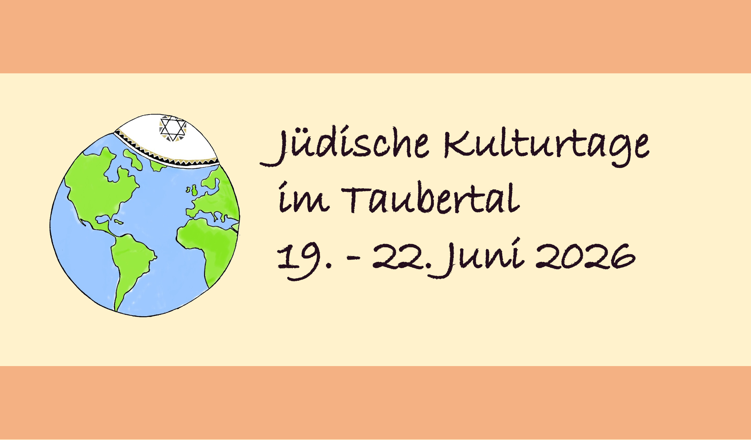 Weltkugel mit Kippa, Schriftzug "Jüdische Kulturtage im Taubertal - 19. bis 22. Juni 2026"